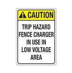 Caution Trip Hazard Fence Charger In Use 10" x 14" Sign